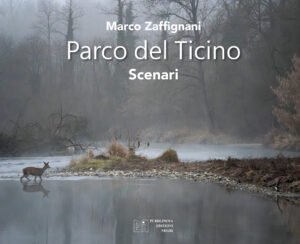 Libro fotografico PARCO DEL TICINO - SCENARI (autore Marco Zaffignani)